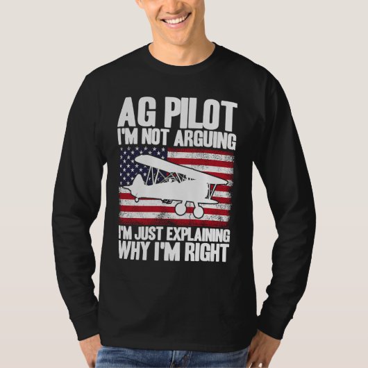 Crop Duster American Flag Just Explaining Why I'm  T-shirt (Voorkant)