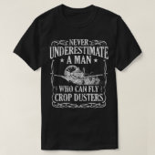 Crop Duster Pilot Fly Dusting Agricultural  T-shirt (Design voorkant)