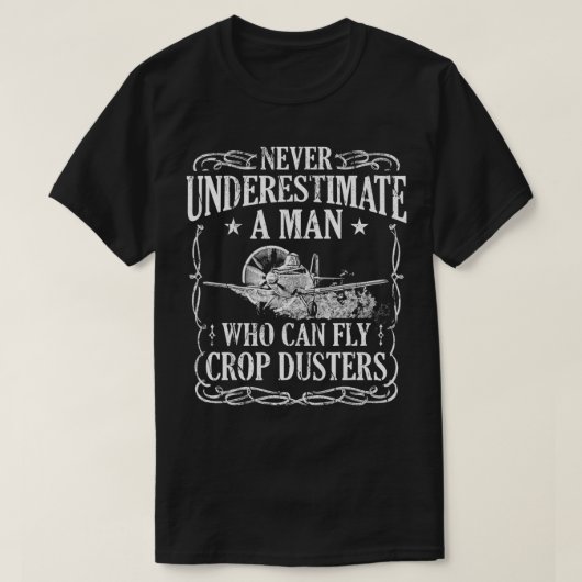 Crop Duster Pilot Fly Dusting Agricultural  T-shirt (Design voorkant)