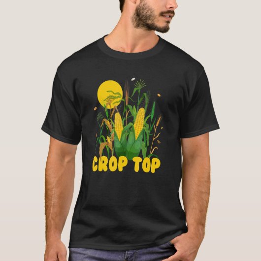 Crop Top, Corn, Farm Life, Midwest Farmer ,Sarcasm T-shirt (Voorkant)