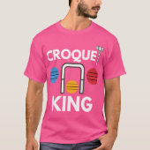 Croquet Player Wicket Club Gazonspel Gezegde Grapp T-shirt (Voorkant)
