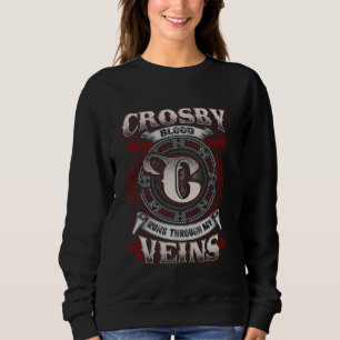 Crosby familienaam, loopt door mijn aderen trui