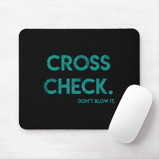 Cross Check. Don't Blow It Funny Quote Flight Atte Muismat (Met muis)