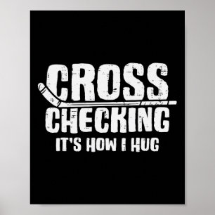 Cross Checking Hoe Ik IJshockey Spelers Knuffel Fu Poster