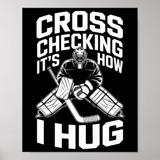 Cross Checking is hoe ik knuffel, IJshockey Coach Poster (Voorkant)