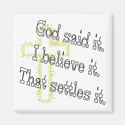 Cross God Said Magneet (Voorkant)