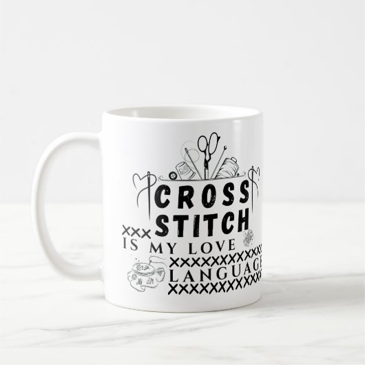  Cross Stitch Is My Love Language - X-Stitch Lover Koffiemok (Links)