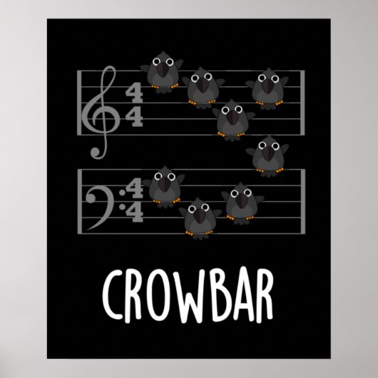 Crow Bar Funny Music Bird Pun Dark BG Poster (Voorkant)