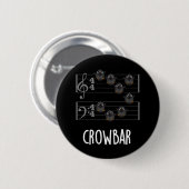 Crow Bar Funny Music Bird Pun Dark BG Ronde Button 5,7 Cm (Voorkant /achterkant)