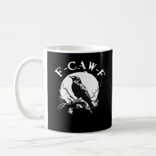 Crow F-Caw-F Funny Bird Aesthetic Casual Koffiemok (Links)