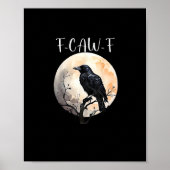 Crow F-Caw-F Funny Bird Aesthetic Casual Poster (Voorkant)