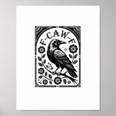 Crow, F-Caw-F Funny Bird Aesthetic Graphic Poster (Voorkant)