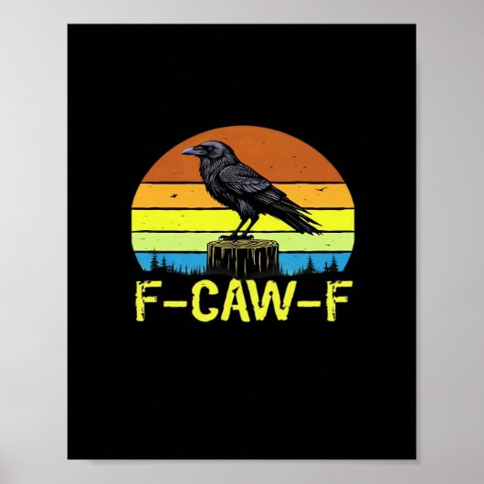 Crow F-Caw-F Funny Bird Classic Minimal Clean Poster (Voorkant)
