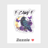 Crow F Caw F Funny Bird Moon Gothic Design Sticker (Vel)
