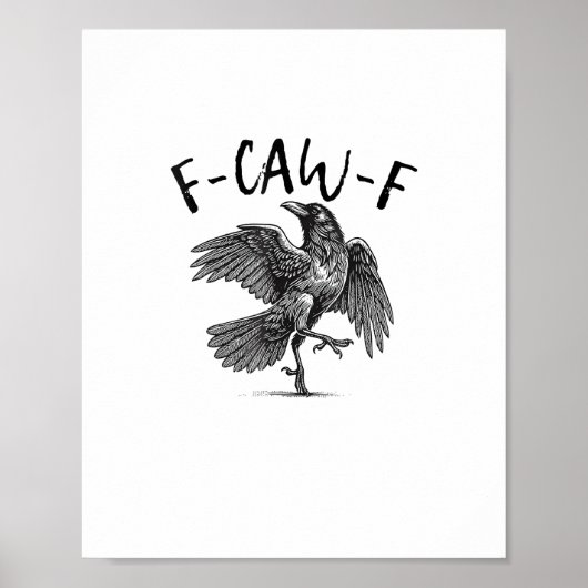 Crow, F-Caw-F Funny Bird Poster (Voorkant)