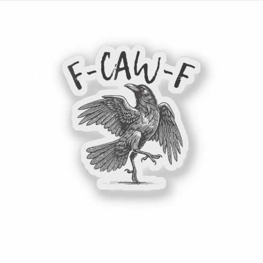 Crow, F-Caw-F Funny Bird Sticker (Voorkant)