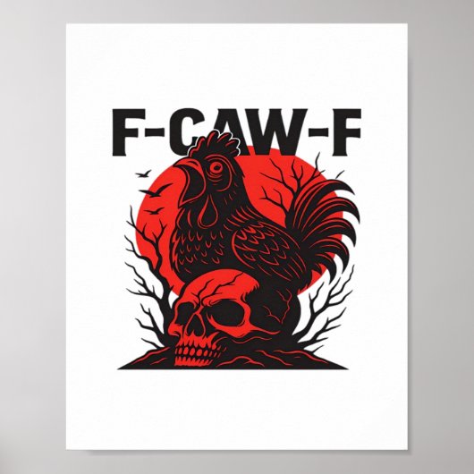 Crow F-Caw-F Funny Gothic Humor Poster (Voorkant)