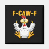 Crow F-Caw-F Funny Humor Gothic Magneet (Voorkant)