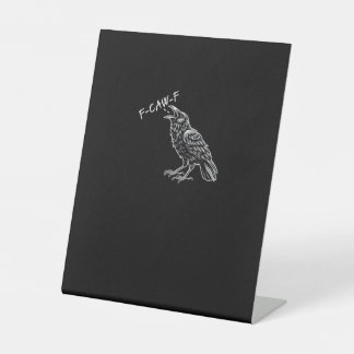 Crow F-Caw-F Funny Vintage Graphic Reclamebord Met Voetstuk