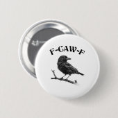 Crow F-CAW-F Halloween Ronde Button 5,7 Cm (Voorkant /achterkant)