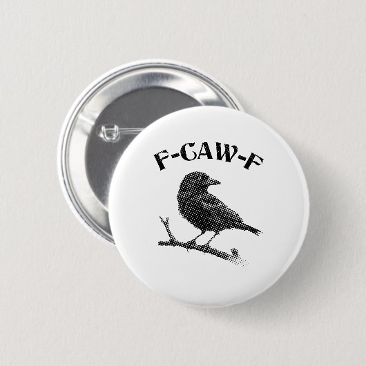 Crow F-CAW-F Halloween Ronde Button 5,7 Cm (Voorkant /achterkant)