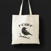 Crow F-CAW-F Halloween Tote Bag