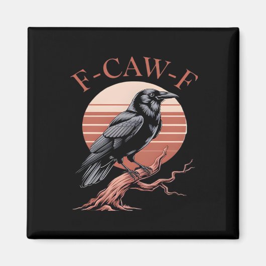 Crow Gothic Funny F-Caw-F Humor Classic Style Magneet (Voorkant)