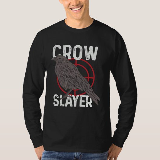 Crow Hunting Shooting Season Hunter Slayer Raven B T-shirt (Voorkant)