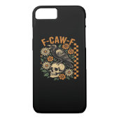 Crow Raven F-Caw-F Cool Unique Case-Mate iPhone Case (Achterkant)