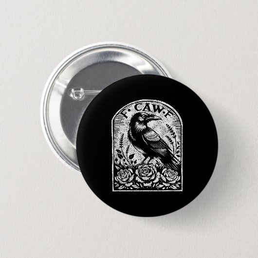 Crow Raven F Caw F  Ronde Button 5,7 Cm (Voorkant /achterkant)