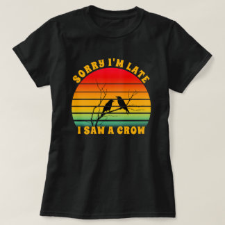Crow Silhouette Retro Sunset Circle Sorry dat ik t T-shirt
