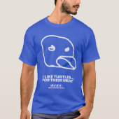 Crow vs. Servo: IK VIND TURTLES.. T-shirt (Voorkant)