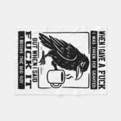Crow When I Gave A I Was Taken For Granted Fleece Deken (Voorkant (Horizontaal))