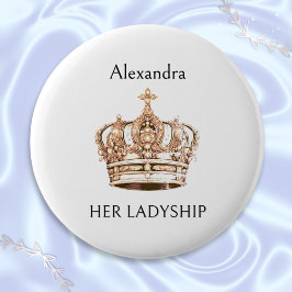 Crown Humor Haar Ladyship Funny Personalized Badge Ronde Button 5,7 Cm