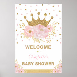 Crown Princess Pink Flower Baby shower Welcome Poster