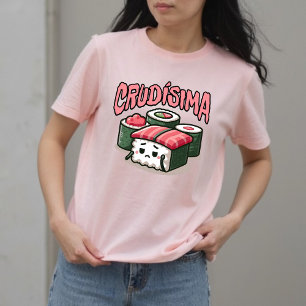 Crudísima Funny Spanish Sushi T-shirt