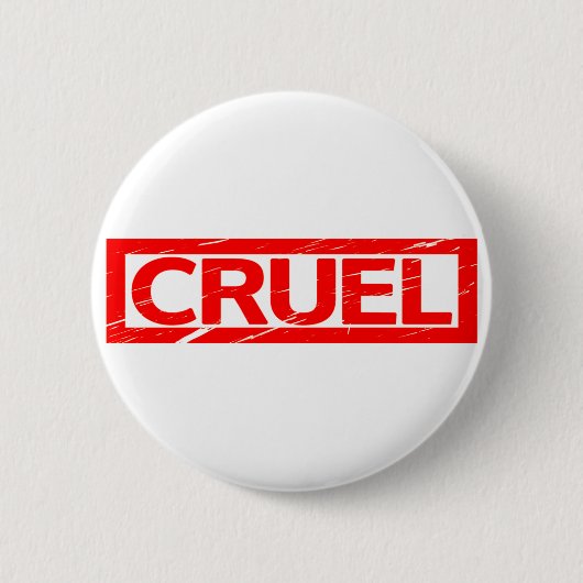 Cruel Stamp Ronde Button 5,7 Cm (Voorkant)