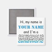 Cruisaholic (gepersonaliseerd) magneet (Voorkant / Achterkant)