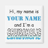 Cruisaholic (gepersonaliseerd) magneet (Voorkant)