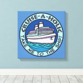 Cruise-A-Holic canvasafdruk Canvas Afdruk (Insitu (Houten vloer))