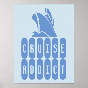 Cruise Addict. Een poster voor kruisliefhebbers