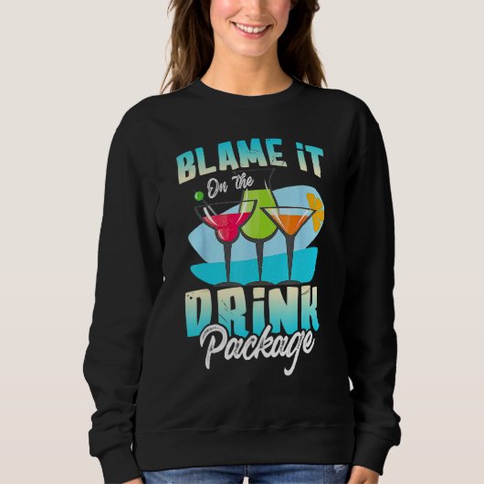Cruise Alcohol Wine  Blame It On The Drink Package Trui (Voorkant)