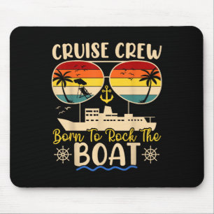 Cruise Bemanning Geboren Om De Boot Te Laten Rocke Muismat