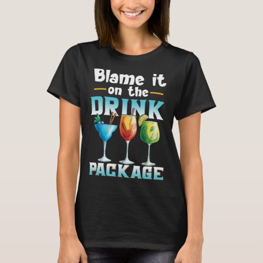 Cruise  Blame It On The Drink Package  1 T-shirt (Voorkant)