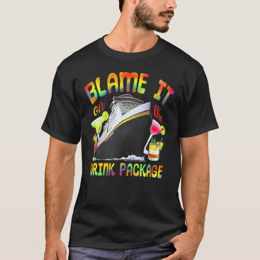 Cruise Blame It On The Drink Package Tie Dye Cruis T-shirt (Voorkant)