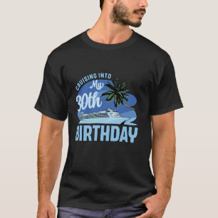 Cruise boottocht vakantie cruisen in mijn 30e bi t-shirt