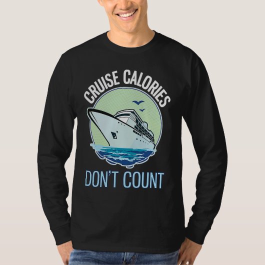 Cruise Calories Don't Count Funny Cruising T-shirt (Voorkant)