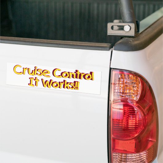 Cruise Control it Works Bumpersticker (Op Truck)