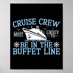Cruise Crew 2025 Waarschijnlijk in de Buffet L Poster