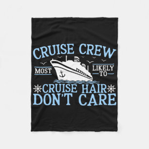 Cruise Crew 2025 Waarschijnlijkste Cruise Haar Maa Fleece Deken